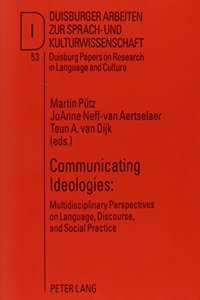 Communicating Ideologies