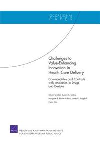 Challenges to Value-Enhancing Innovation in Health Care Delivery