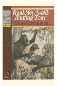 Frank Merriwell's Hunting Tour