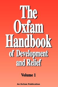 Oxfam Handbook of Development and Relief. Volume 1