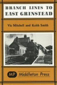 Branch Lines to East Grinstead