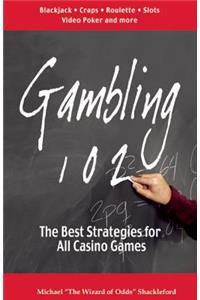 Gambling 102