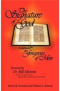 Signature of God Confronts the Forgeries of Men