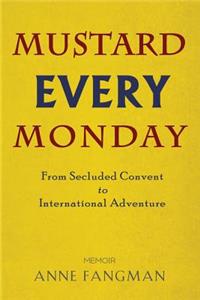 Mustard Every Monday