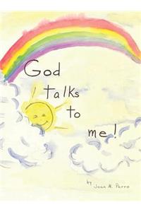 God Talks to Me!