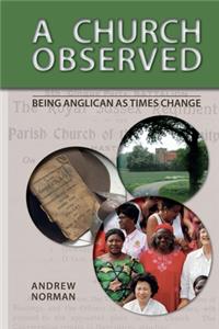 Church Observed: Being Anglican As Times Change