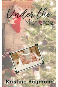 Under the Mistletoe