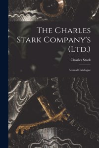The Charles Stark Company's (Ltd.)