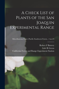 Check List of Plants of the San Joaquin Experimental Range; no.23