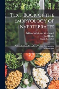 Text-Book of the Embryology of Invertebrates