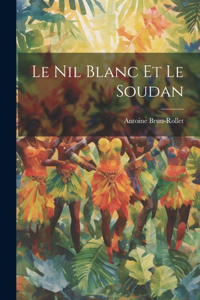 Nil Blanc et le Soudan