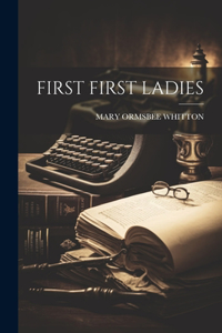 First First Ladies