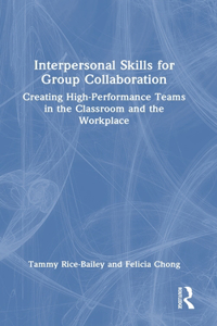 Interpersonal Skills for Group Collaboration