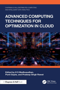 Advanced Computing Techniques for Optimization in Cloud