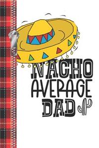 Nacho Average Dad