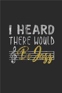 I Heard There Would Be Jazz