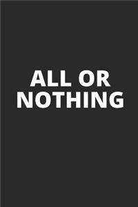 All or Nothing
