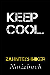 Keep Cool Zahntechniker Notizbuch