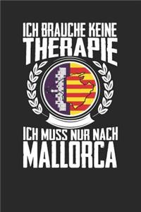 Ich brauche keine Therapie ich muss nur nach Mallorca