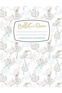 Ballet and Dance Composition Notebook