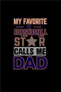 My Favorite Baseball Star Calls Me Dad