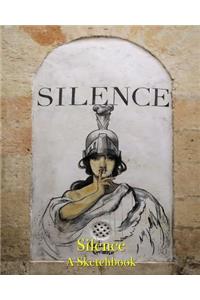Silence - A Sketchbook