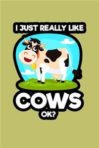I Just Really Like Cows Ok?