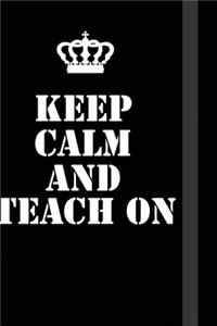 Keep Calm And Teach on