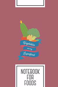 Notebook for Foods