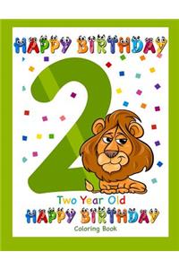 Two Year Old Coloring Book Happy Birthday
