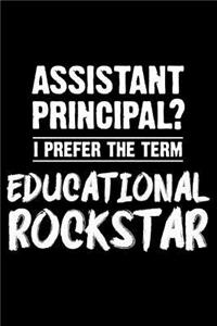 Assistant Principal? I Prefer The Term Educational Rockstar
