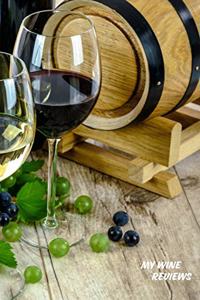 My Wine Reviews
