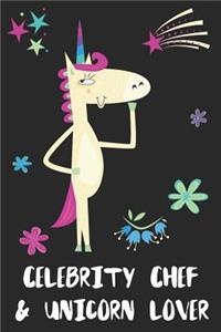 Celebrity Chef & Unicorn Lover
