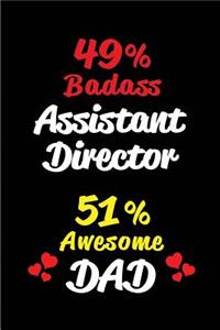 49% Badass Assistant Director 51% Awesome Dad