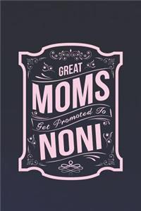 Great Moms Get Promoted to Noni