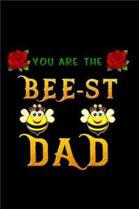 you are the bee st dad
