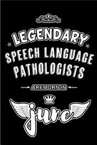 Legendary Speech Language Pathologists are born in June