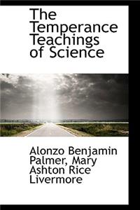 The Temperance Teachings of Science