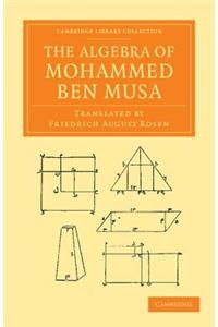 Algebra of Mohammed Ben Musa