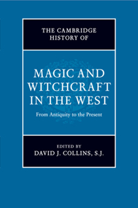 Cambridge History of Magic and Witchcraft in the West