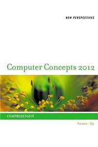 New Perspectives on Computer Concepts 2012