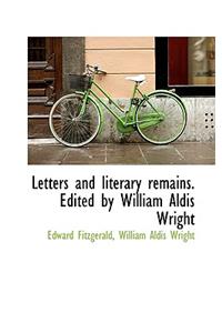 Letters and Literary Remains. Edited by William Aldis Wright