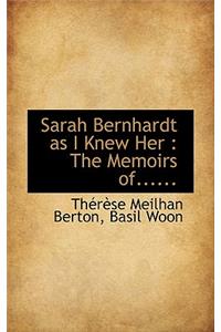 Sarah Bernhardt as I Knew Her