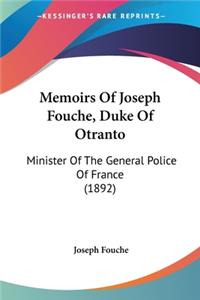 Memoirs Of Joseph Fouche, Duke Of Otranto