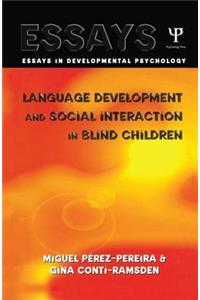 Language Development and Social Interaction in Blind Children