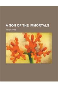 A Son of the Immortals