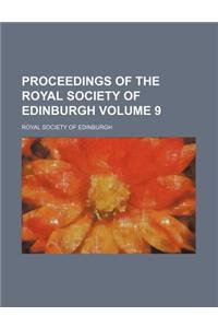 Proceedings of the Royal Society of Edinburgh Volume 9