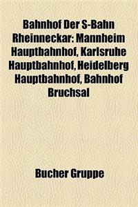 Bahnhof Der S-Bahn Rheinneckar