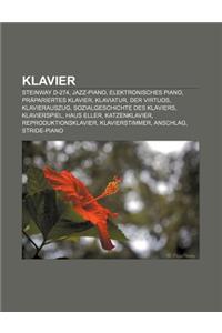 Klavier: Steinway D-274, Jazz-Piano, Elektronisches Piano, Prapariertes Klavier, Klaviatur, Der Virtuos, Klavierauszug