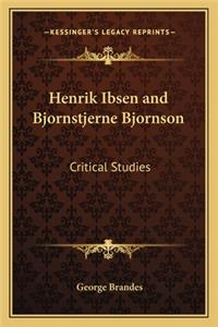 Henrik Ibsen and Bjornstjerne Bjornson